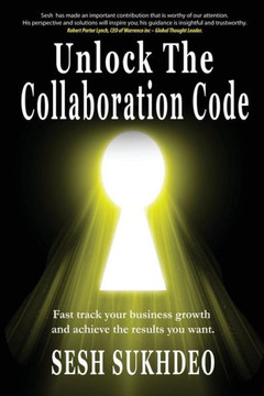 Unlock The Collaboration Code: Enhancing Personal And Business Growth