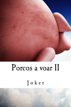 Porcos A Voar Ii (Portuguese Edition)