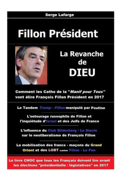 Fillon Pr?ident: La Revanche De Dieu (French Edition)