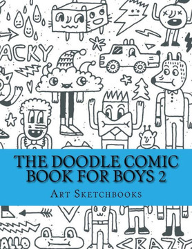 The Doodle Comic Book For Boys 2 (Activity Drawing & Coloring Books)