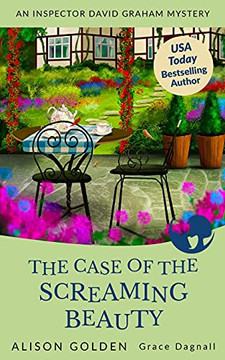 The Case Of The Screaming Beauty (Inspector David Graham Mysteries)