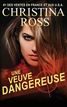 Une Veuve Dangereuse (French Edition)