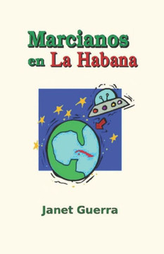 Marcianos En La Habana: Novela Cubana De Humor (Libros Cubanos) (Spanish Edition)