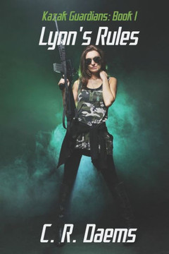 The Kazak Guardians: Book I: Lynn'S Rules (Kazak Guardians Series) (Volume 1)