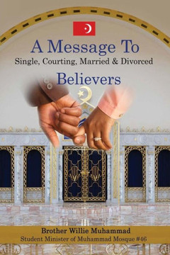 A Message To Single, Courting, Married & Divorced Believers