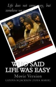 Who Said Life Was Easy-(Movie Version)
