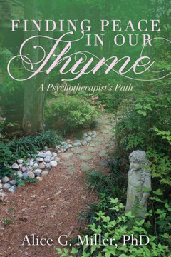 Finding Peace In Our Thyme: A Psychotherapist'S Path