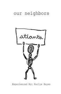 Our Neighbors: Shining Awareness On Homelessness In Atlanta