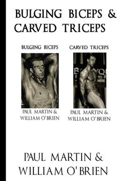 Bulging Biceps & Carved Triceps: Fired Up Body Series - Vol 5 & 6: Fired Up Body