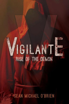 Vigilante: Rise Of The Demon
