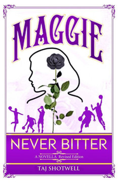 Maggie: Never Bitter