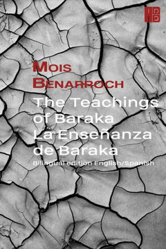 The Teachings Of Baraka . La Ensenanza De Baraka: Bilingual Edition English/Spanish (???? ????? ?? ??&#1488)