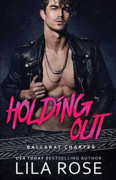 Holding Out (Hawks Mc: Ballarat Charter)