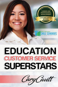 Education Customer Service Superstars: Six Attitudes That Bring Out Our Best