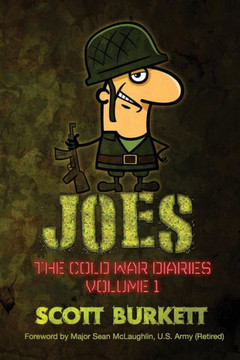 Joes: The Cold War Diaries Volume 1
