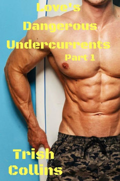 Love'S Dangerous Undercurrents Part 1 (Jacobs Series)