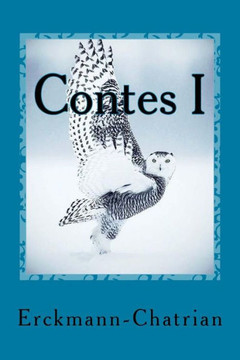 Contes I: L'Oreille De Ia Chouette (French Edition)