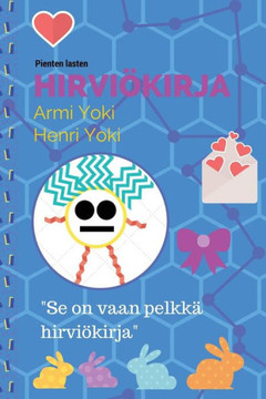 Pienten Lasten Hirviokirja: Se On Vaan Pelkka Hirviokirja (Finnish Edition)