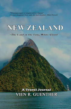 New Zealand - "The Land Of The Long White Cloud"