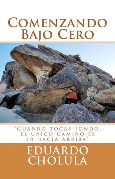 Comenzando Bajo Cero (Spanish Edition)