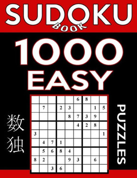 Sudoku Book 1,000 Easy Puzzles: Sudoku Puzzle Book With Only One Level Of Difficulty (Sudoku Book Series)