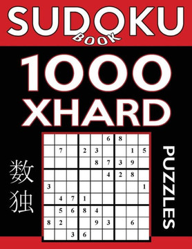 Sudoku Book 1,000 Extra Hard Puzzles: Sudoku Puzzle Book With Only One Level Of Difficulty (Sudoku Book Series)