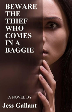 Beware The Thief Who Comes In A Baggie Beware The Thief Who Comes In A Baggie
