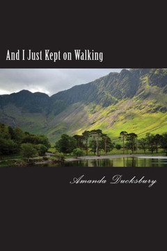 And I Just Kept On Walking