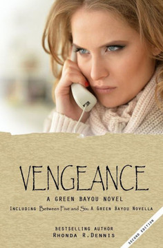 Vengeance (The Green Bayou Novels) Vengeance (The Green Bayou Novels)