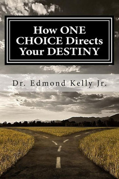 How One Choice Directs Your Destiny: The Book Of Truth: Introducing Mind Interpretation Theory