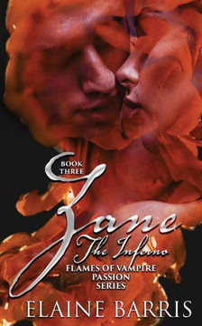 Zane, The Inferno, Flames Of Vampire Passion, Book Three