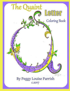 The Quaint Letter Q Coloring Book