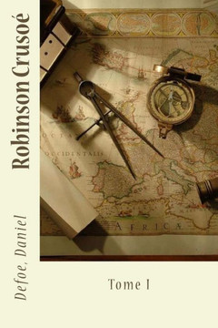 Robinson Cruso? Tome I (French Edition)
