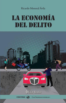 La Econom? Del Delito (Conjuras) (Spanish Edition)