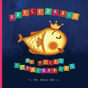 Abecedario De Peces Imaginarios (Spanish Edition)