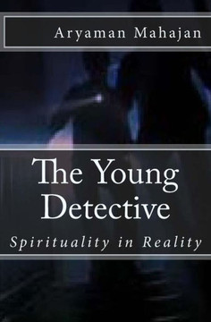 The Young Detective: Spirituality In Reality