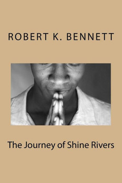 The Journey Of Shine Rivers