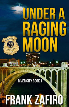 Under A Raging Moon (River City)