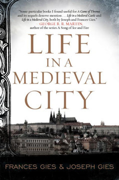 Life In A Medieval City (Medieval Life)