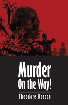 Murder On The Way!