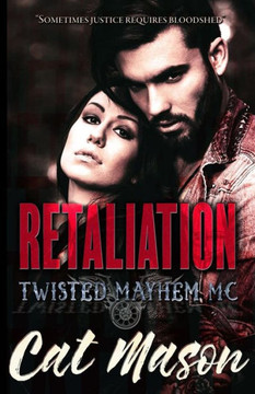 Retaliation (Twisted Mayhem Mc)