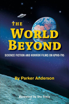 The World Beyond: Science Fiction And Horror Films On Kpho Tv5