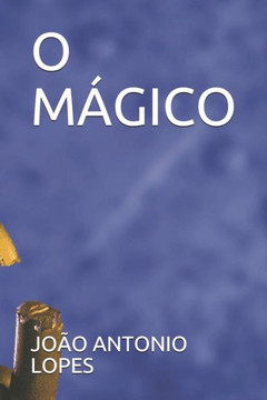 O Mágico (Portuguese Edition) O Mágico (Portuguese Edition)