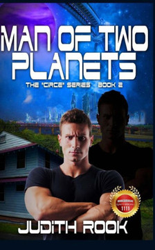 Man Of Two Planets (The "Circe" Series) (Volume 2)