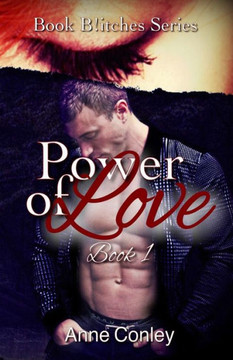 Power Of Love (Book B!Tches)