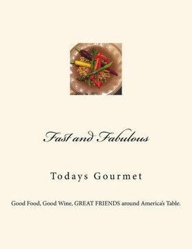Fast And Fabulous: Todays Gourmet