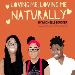 Loving Me, Loving Me Naturally: Loving Me, Loving Me Naturally Loving Me, Loving Me Naturally: Loving Me, Loving Me Naturally