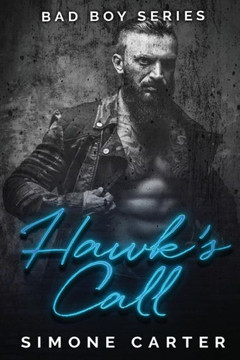 Bad Boy Series: Hawk'S Call (Bad Boy Romance)