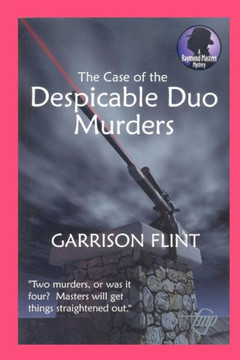 Case Of The Despicable Duo (Raymond Masters Mystery Series)