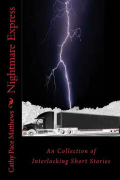 Nightmare Express: An Collection Of Interlocking Short Stories